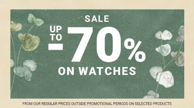 Sale up to -70% on watches